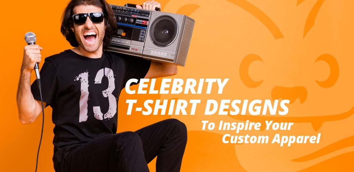 13 Celebrity T-Shirt Designs to Inspire Your Custom Apparel