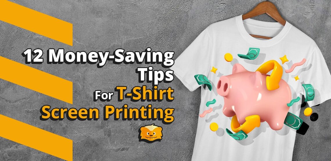 12 Money-Saving Tips for T-Shirt Screen Printing
