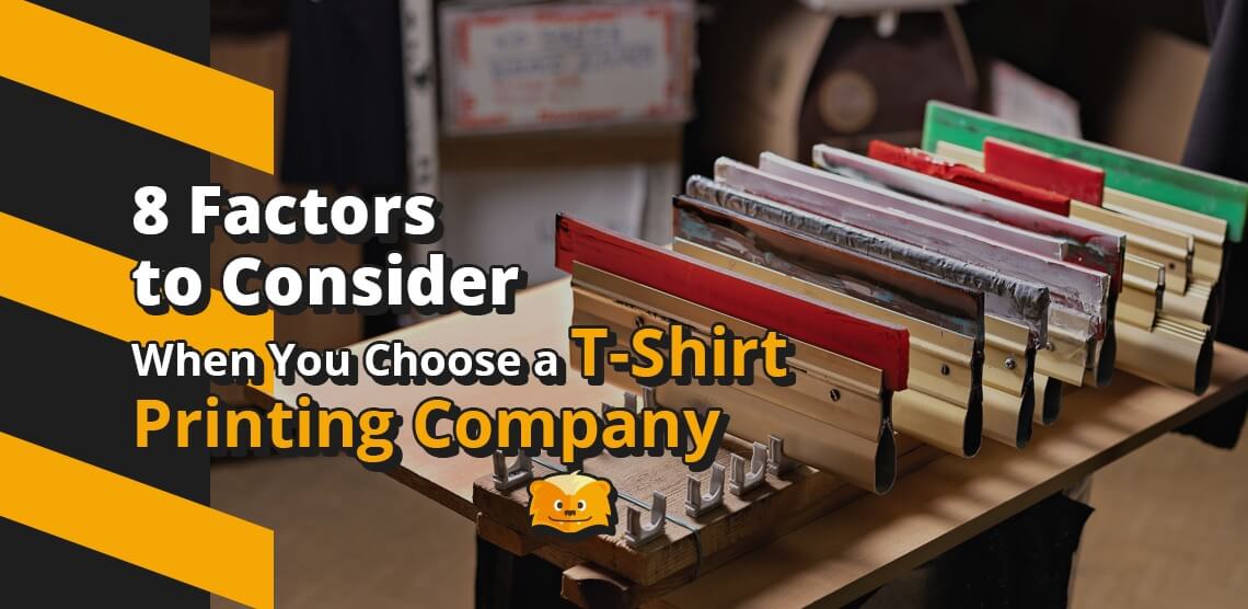 8 Factors to Consider When You Choose a T-Shirt Printing Company