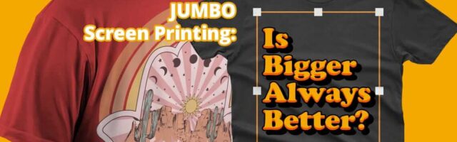 jumbo screen printing