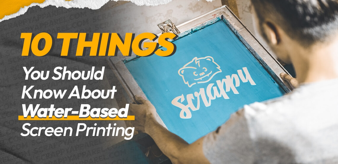 Water-Based Screen Printing: 10 Things You Should Know