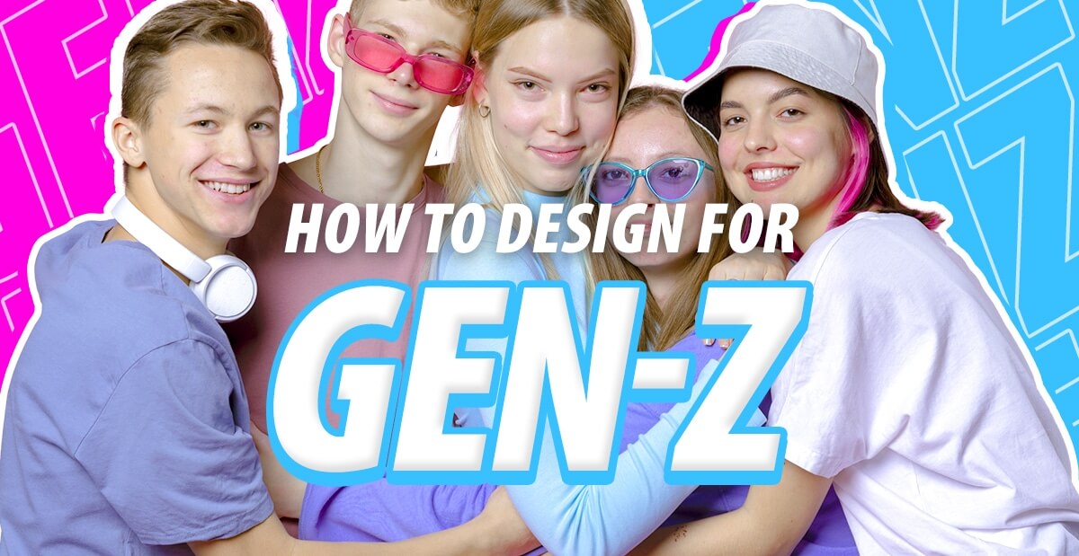 How to Design for Gen Z: The Generation With $360 Billion in Spending Power