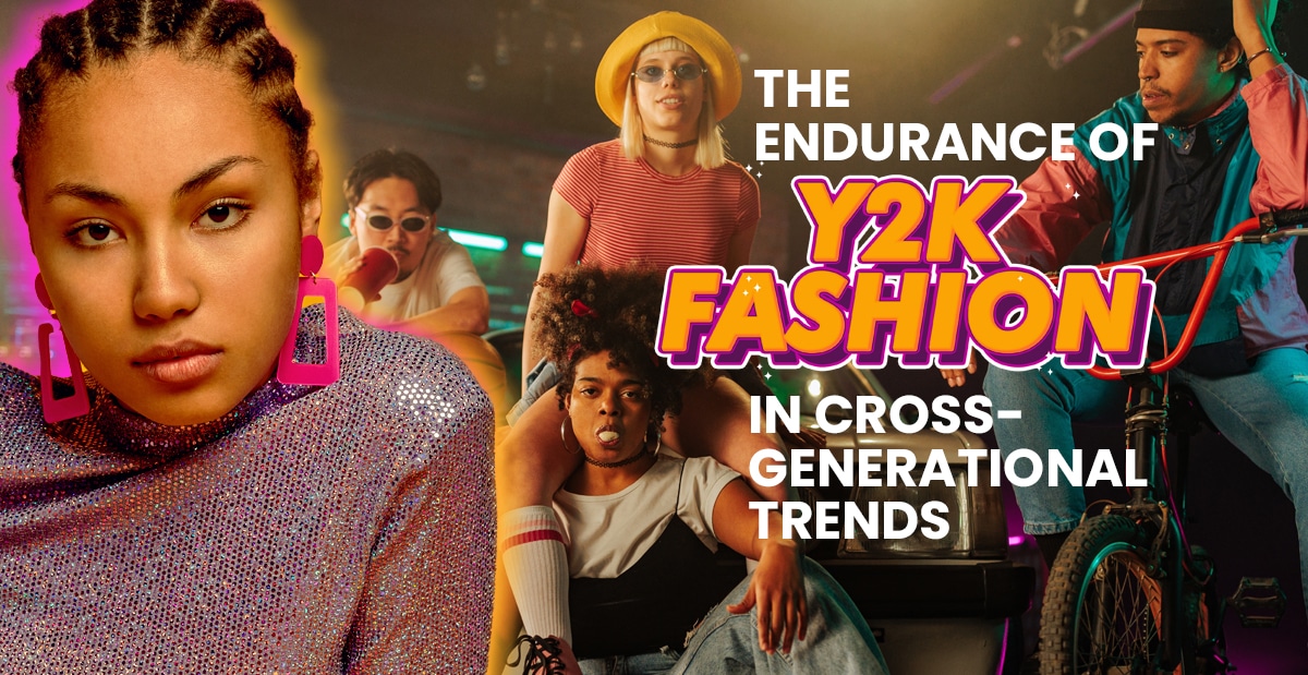 The Endurance of Y2K Fashion in Cross-Generational Trends