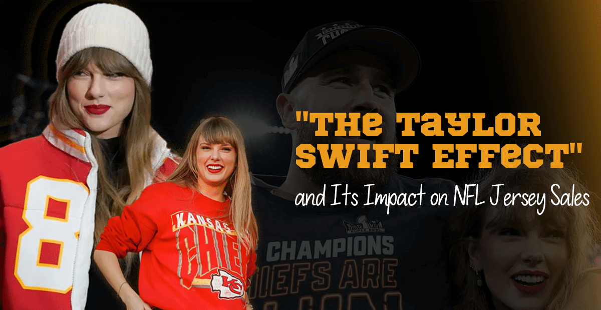 “The Taylor Swift Effect” and Its Impact on NFL Jersey Sales