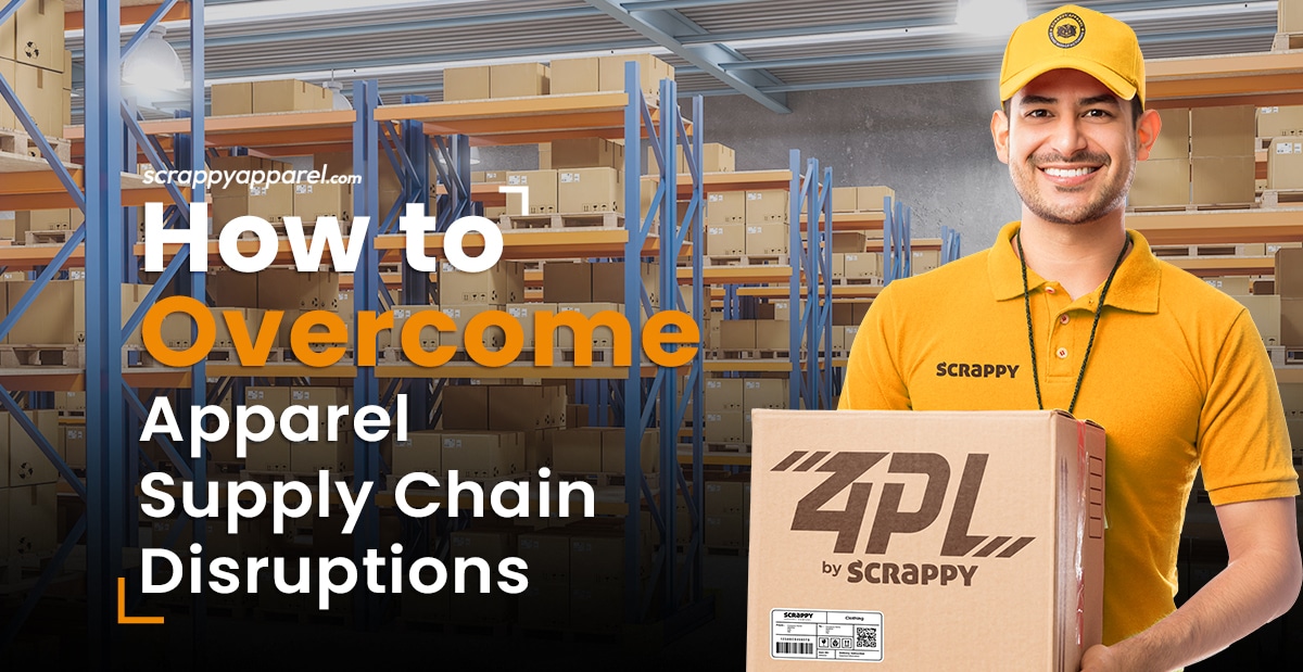 How to Overcome Apparel Supply Chain Disruptions