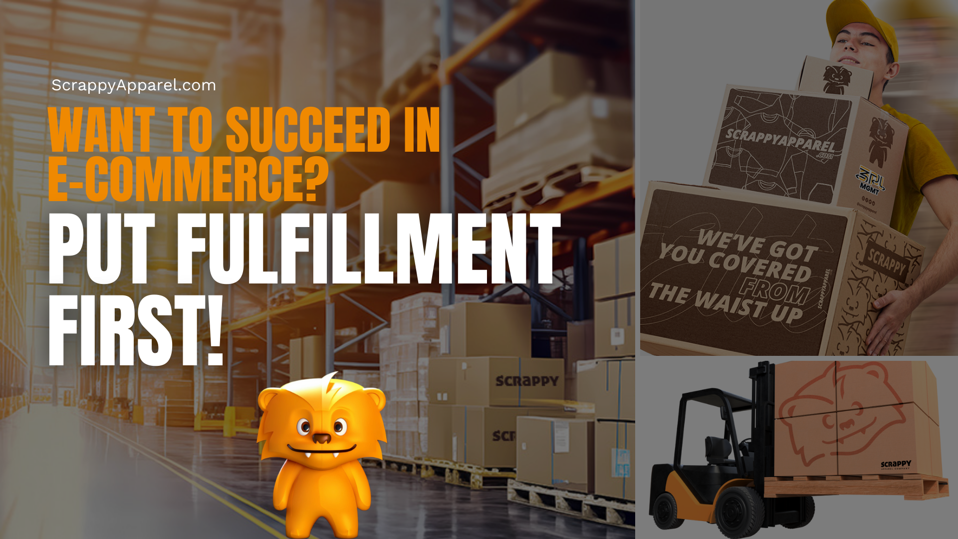 Want to Succeed in E-Commerce? Put Fulfillment First!