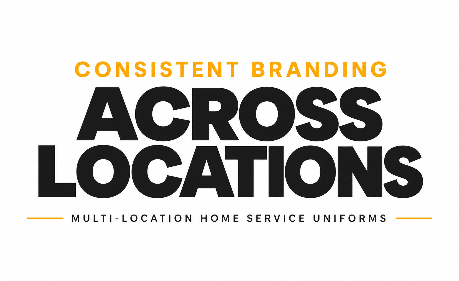 Consistent Branding Across Locations